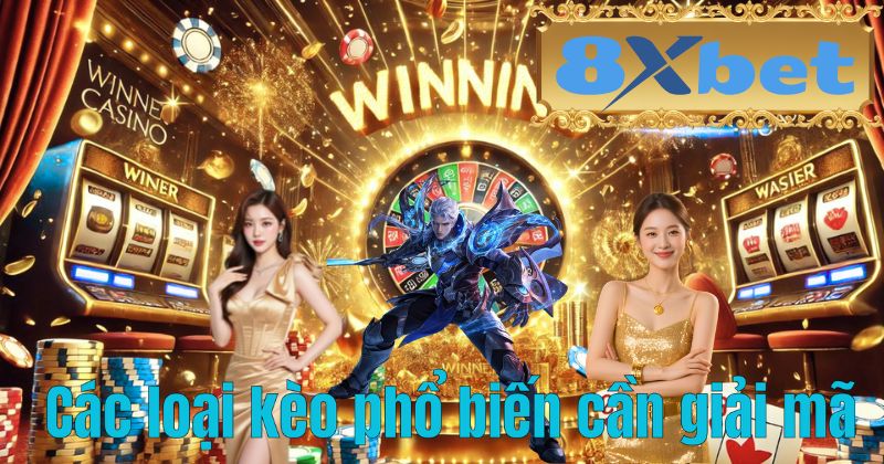 Các loại kèo phổ biến cần giải mã